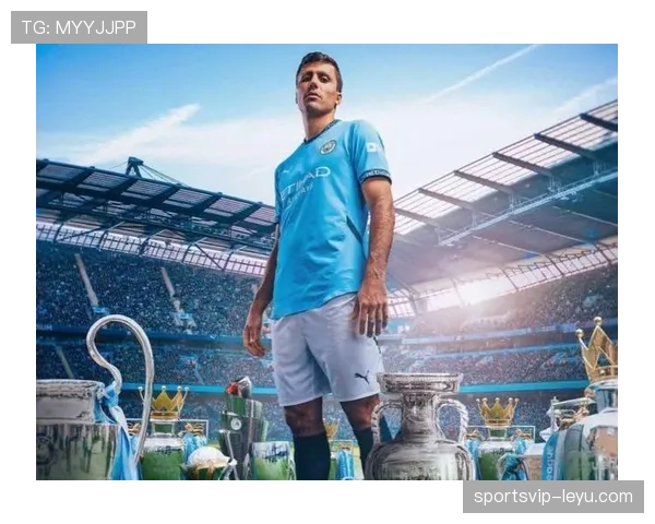 罗德里提名年度最佳后腰，稳健表现引广泛关注